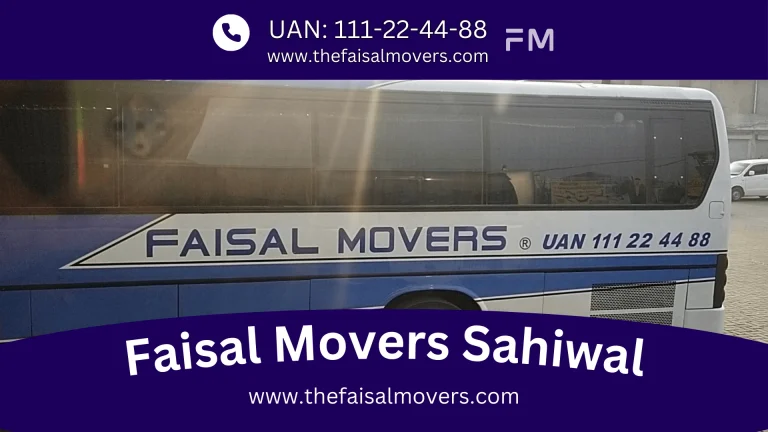 Faisal Movers Sahiwal | Get the Contact Number for Online Booking with the Latest Ticket Prices 7 Faisal Movers Sahiwal